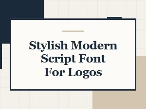Stylish Modern Script Fonts for Logo Design - Free Downloads
