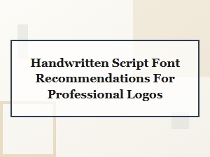 Best Handwritten Script Fonts for Professional Logos